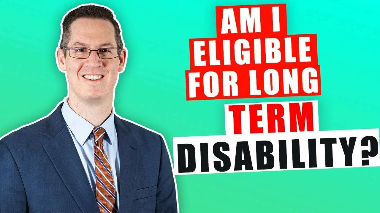 How Do I Find Out If I am Eligible For Long Term Disability
