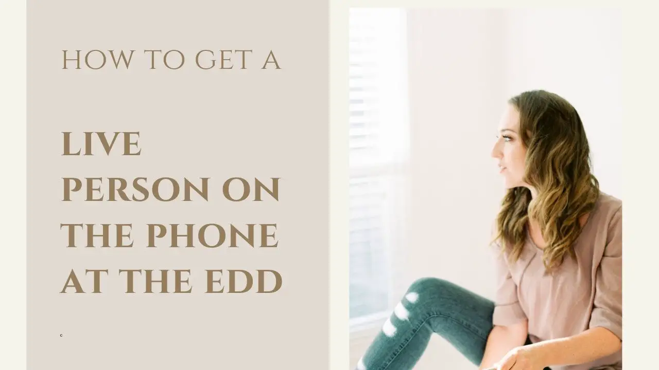 How to Get in Contact With a Live Person at CA EDD