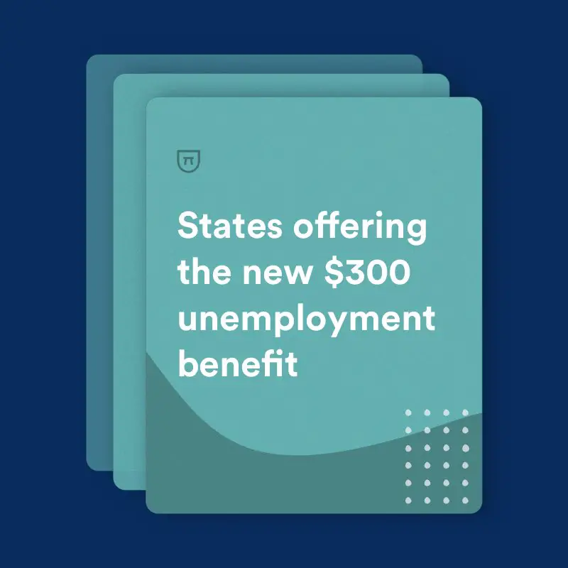 States Offering the New $300 Unemployment Benefit