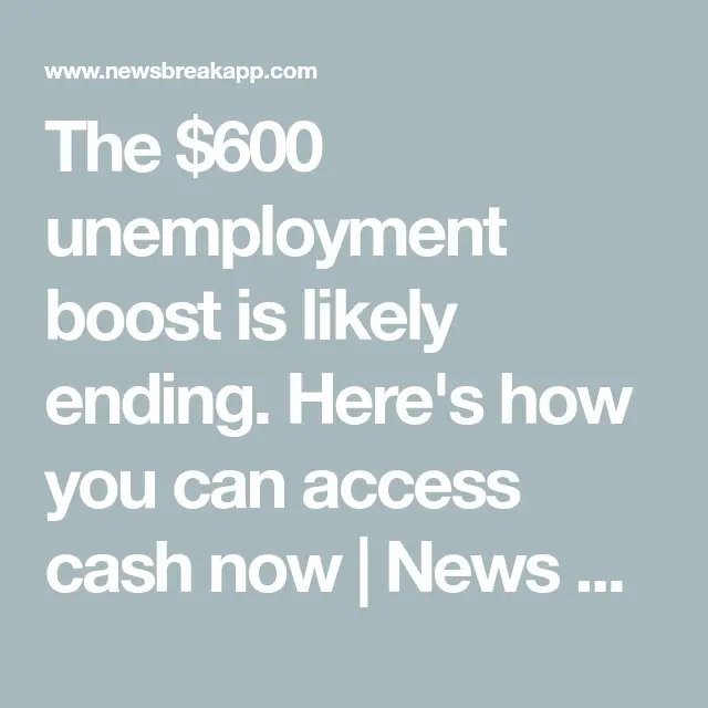 The $600 unemployment boost is likely ending. Here